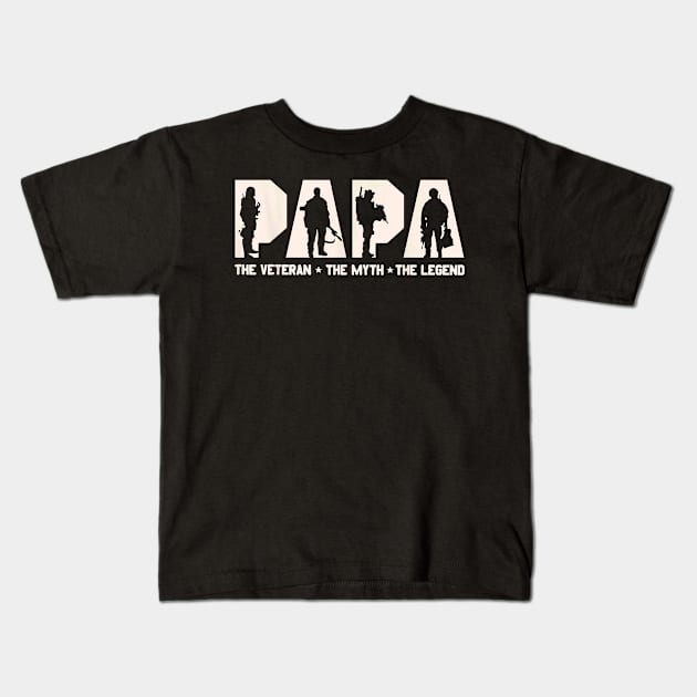 Papa Veteran The Myth The Legend Fathers Day Grandpa Kids T-Shirt by Schied Tungu 